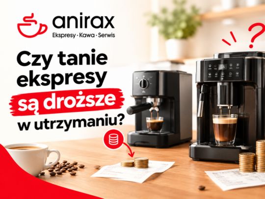 Czy tanie ekspresy są droższe w utrzymaniu